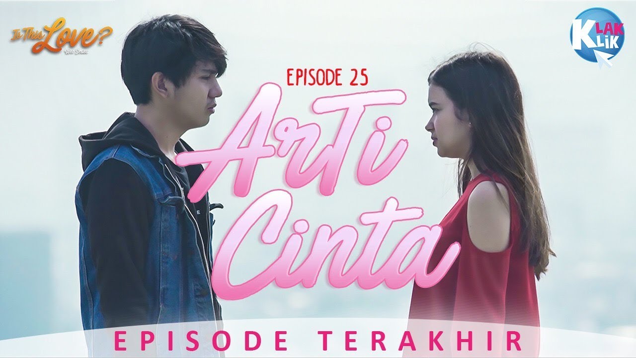 IS THIS LOVE | PART 25 : ArTi CINTA
