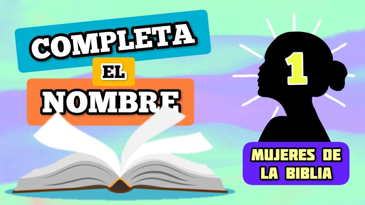 COMPLETA EL NOMBRE de la Mujer De La Biblia / TEST #JuegoBíblico