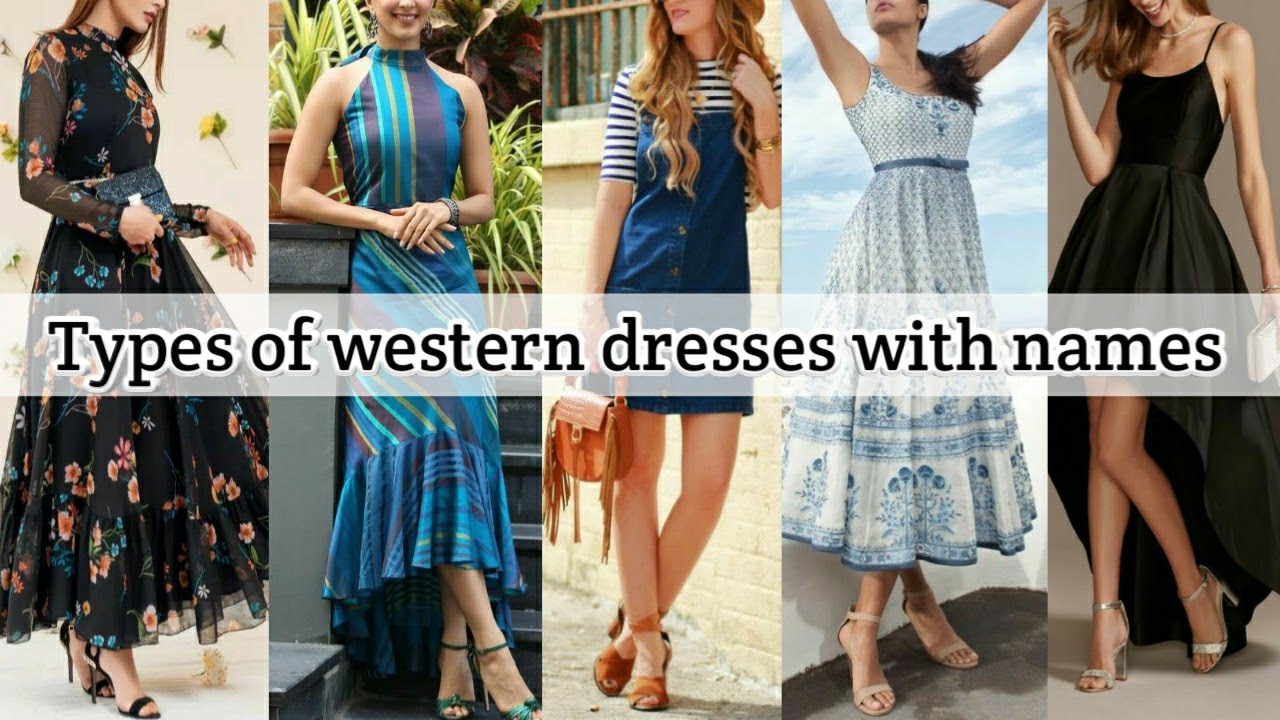 Types of western dresses with names &bull; Women's dresses name &bull; western dresses list