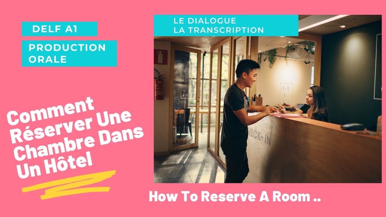 Comment R&eacute;server Une Chambre | How To Reserve A Room | DELF A1| &Agrave; L'h&ocirc;tel: French Dialogue