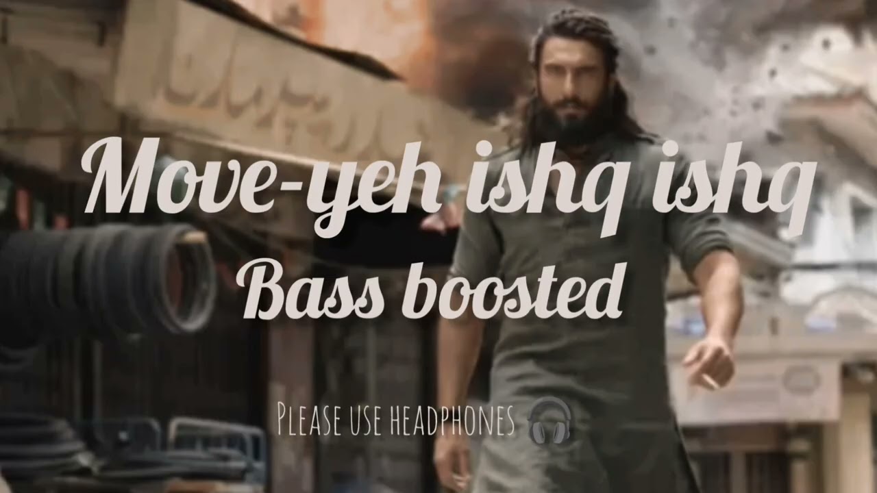 Move-Yeh Ishq Ishq (Bass Boosted)🎧 | Dhurender Style |🎶 Hindi energy wibe Song Mix