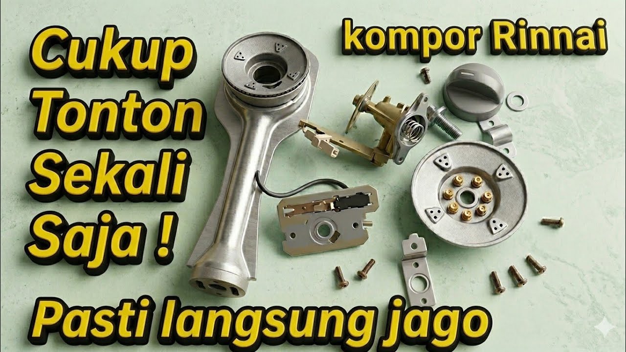 Bongkar total service mesin kompor gas Rinnai 