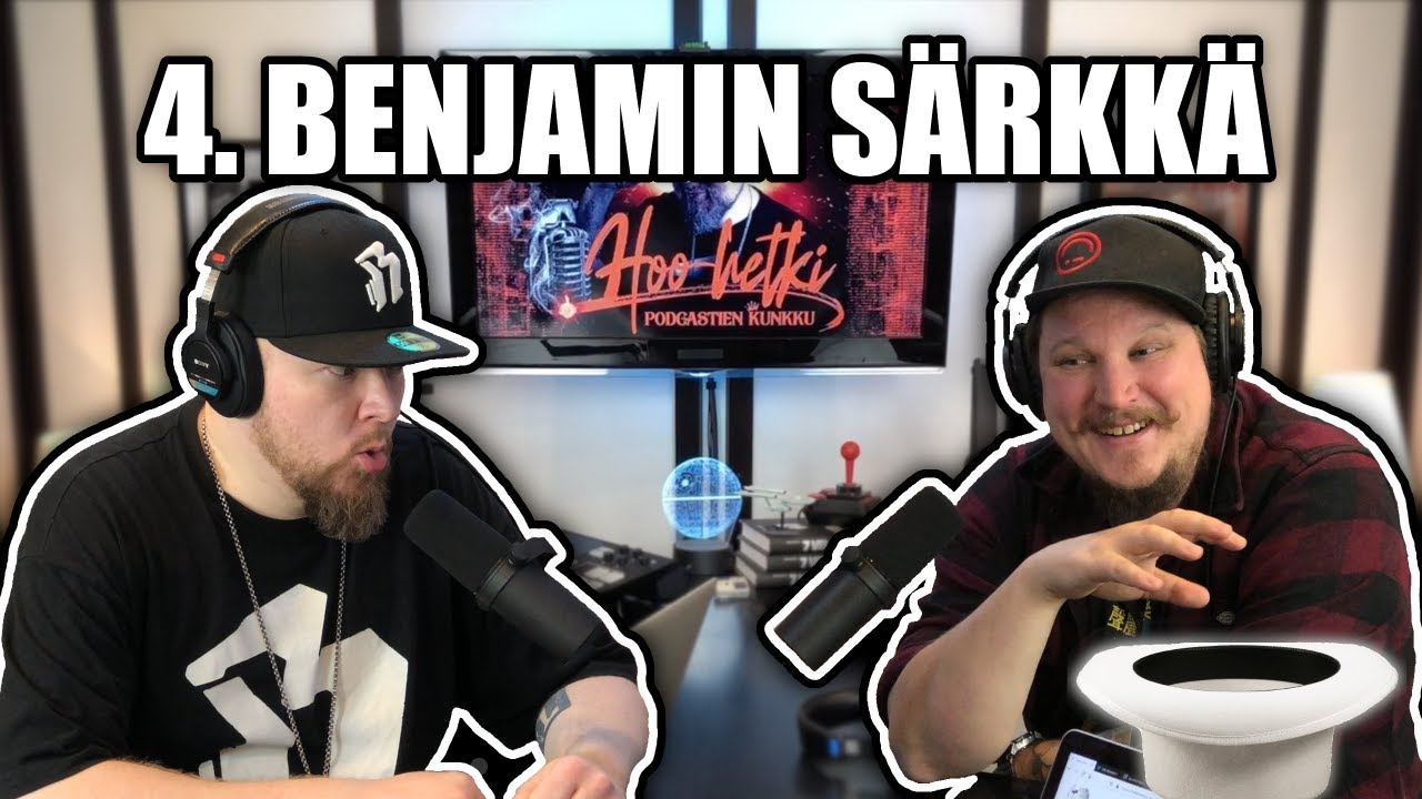 Hoo-hetki 4. Benjamin S&auml;rkk&auml; [Iso H Podcast]