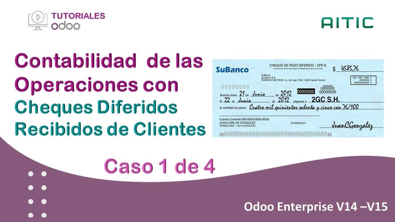 Odoo Operaciones con Cheques Diferidos 1 de 4 Odoo V14 y V15