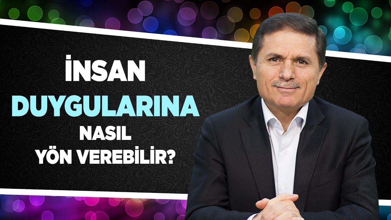 İnsan duygularına nasıl y&ouml;n verebilir? - Sorularla İslamiyet