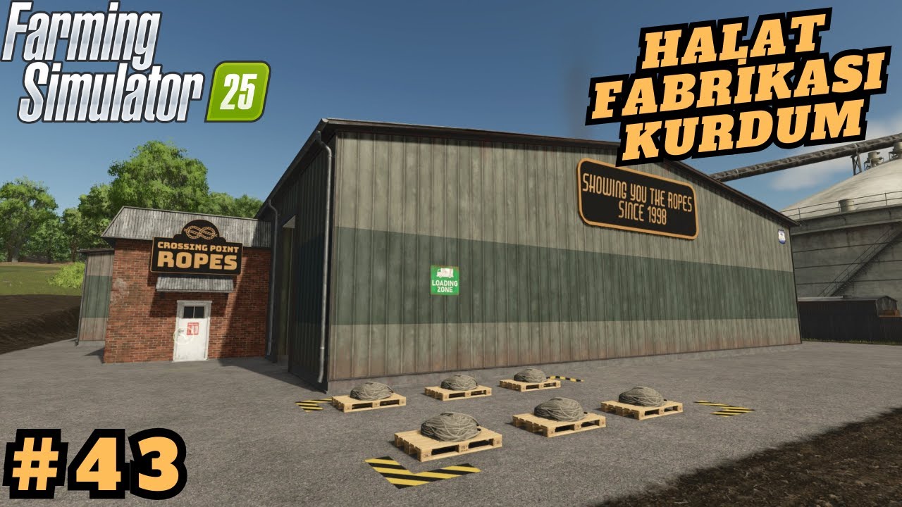 HALAT FABRİKASI KURDUM #43 // FARMING SIMULATOR 25
