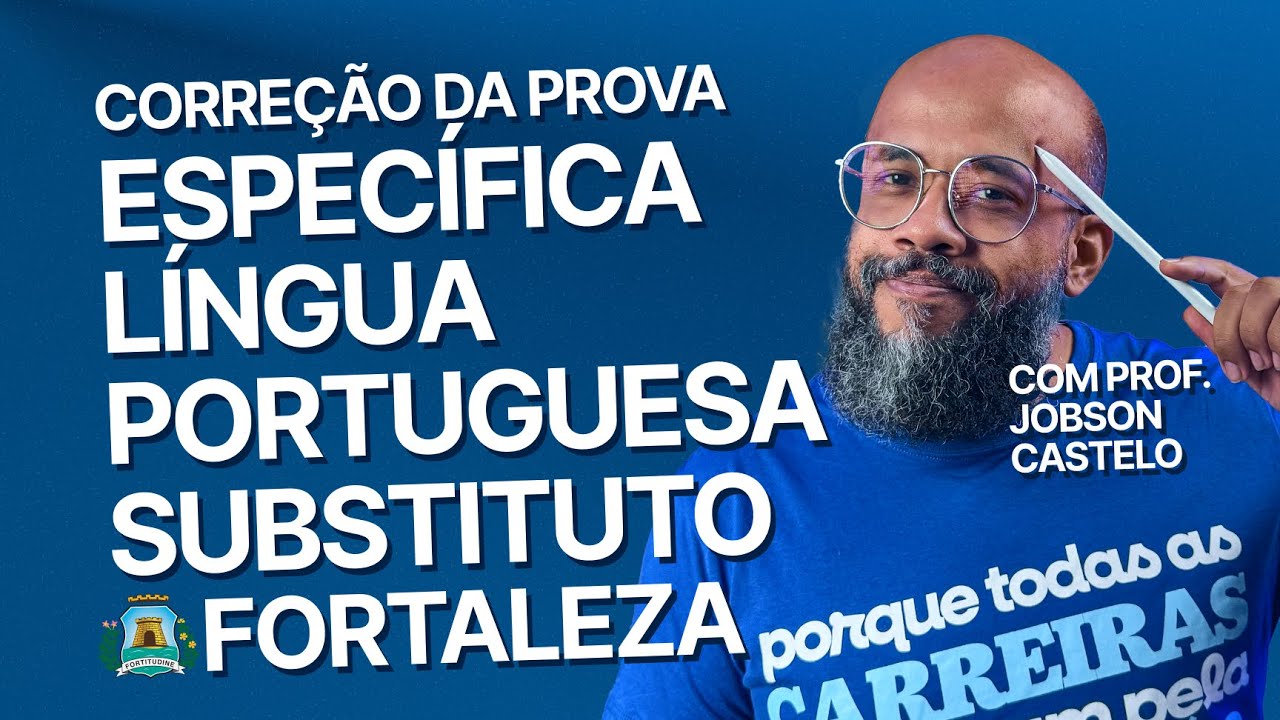 CORREÇÃO ESPECÍFICA LÍNGUA PORTUGUESA PROFESSOR SUBSTITUTO FORTALEZA (IMPARH)