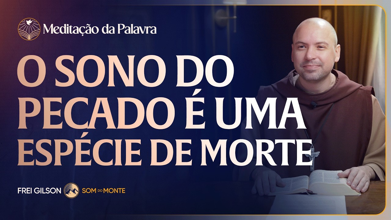 O sono do pecado é uma espécie de morte | (Efésios 5, 8-14) #2650 | Meditação da Palavra