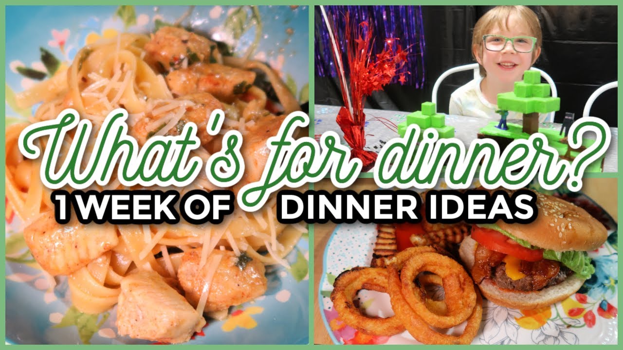 WHAT'S FOR DINNER? #247 | 7 Real-Life Family Meal Ideas