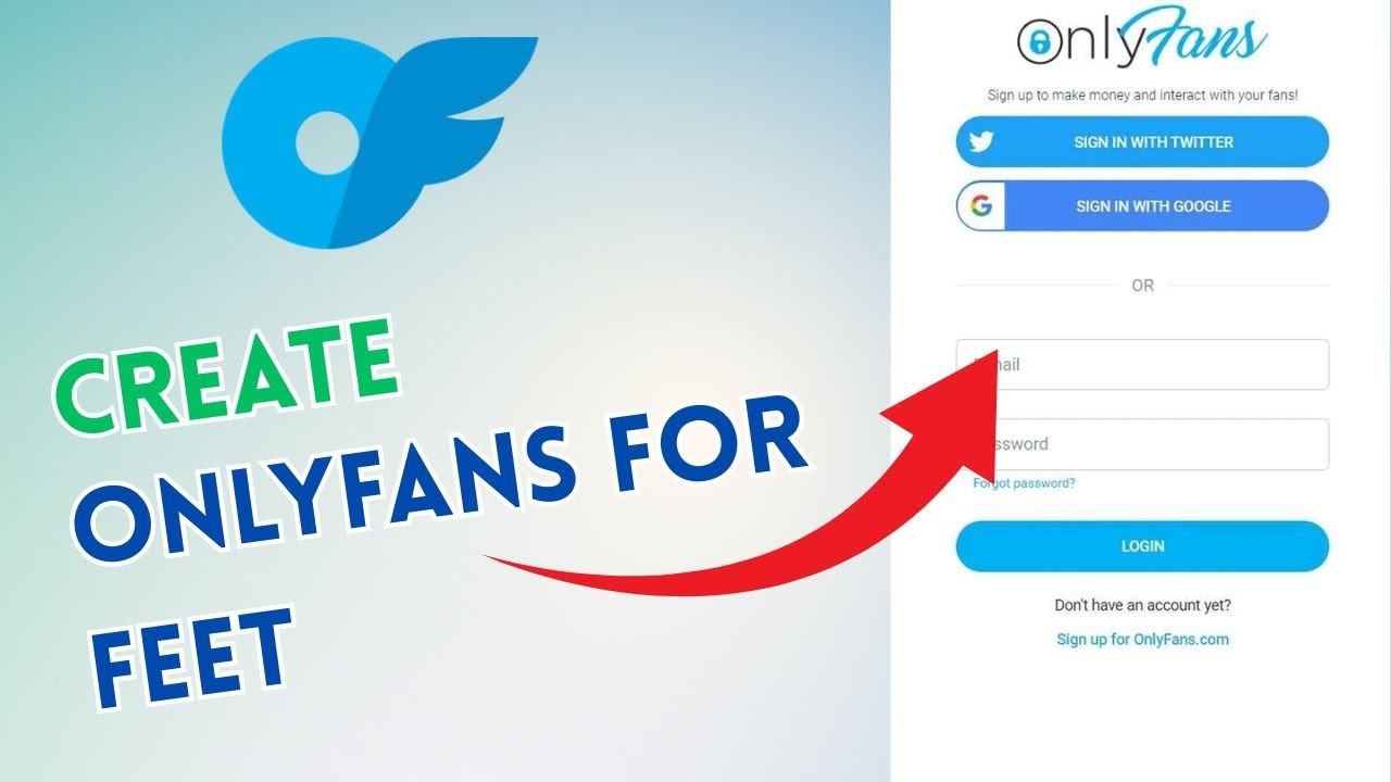 How to Create OnlyFans for Feet 2025?