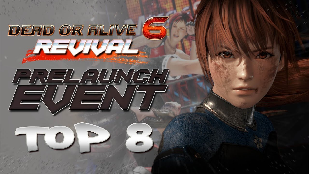 Dead or Alive 6 Pre-release Tournament: Part 2- Top 8 & Finals