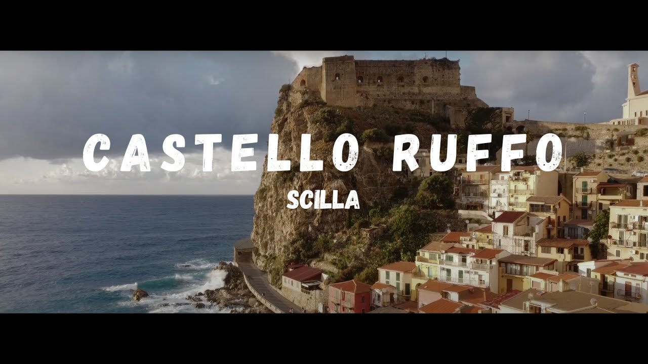 Castello Ruffo - Scilla (RC) & Pilone Punta Faro Messina (ME)