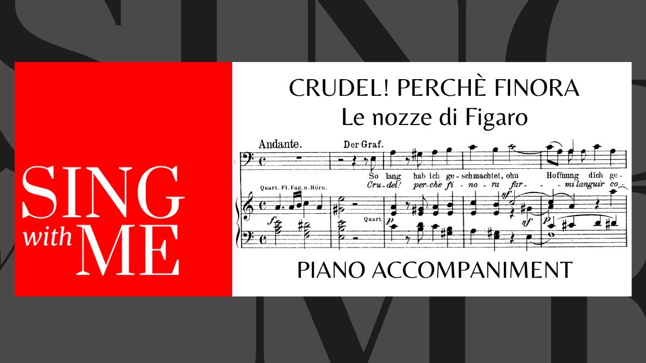 Crudel, perche finora - Accompaniment - Le nozze di Figaro - Mozart