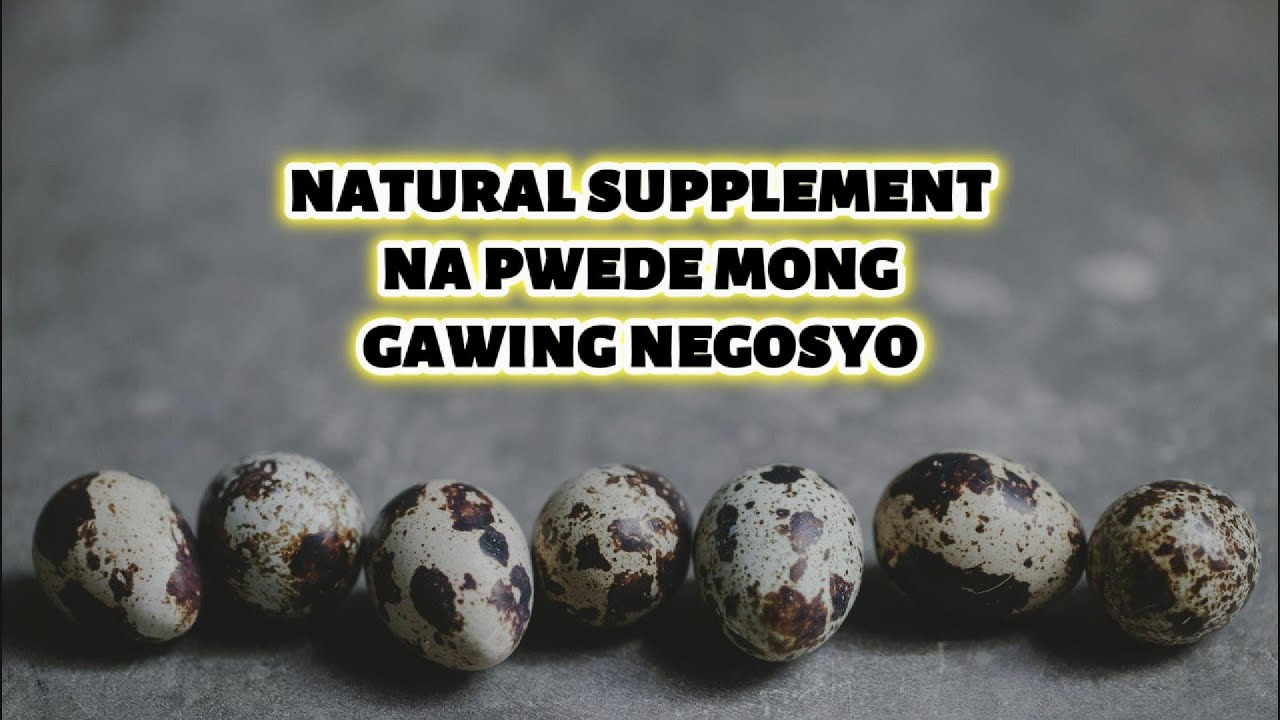 Natural Supplement na Pwede Mong Gawing Negosyo