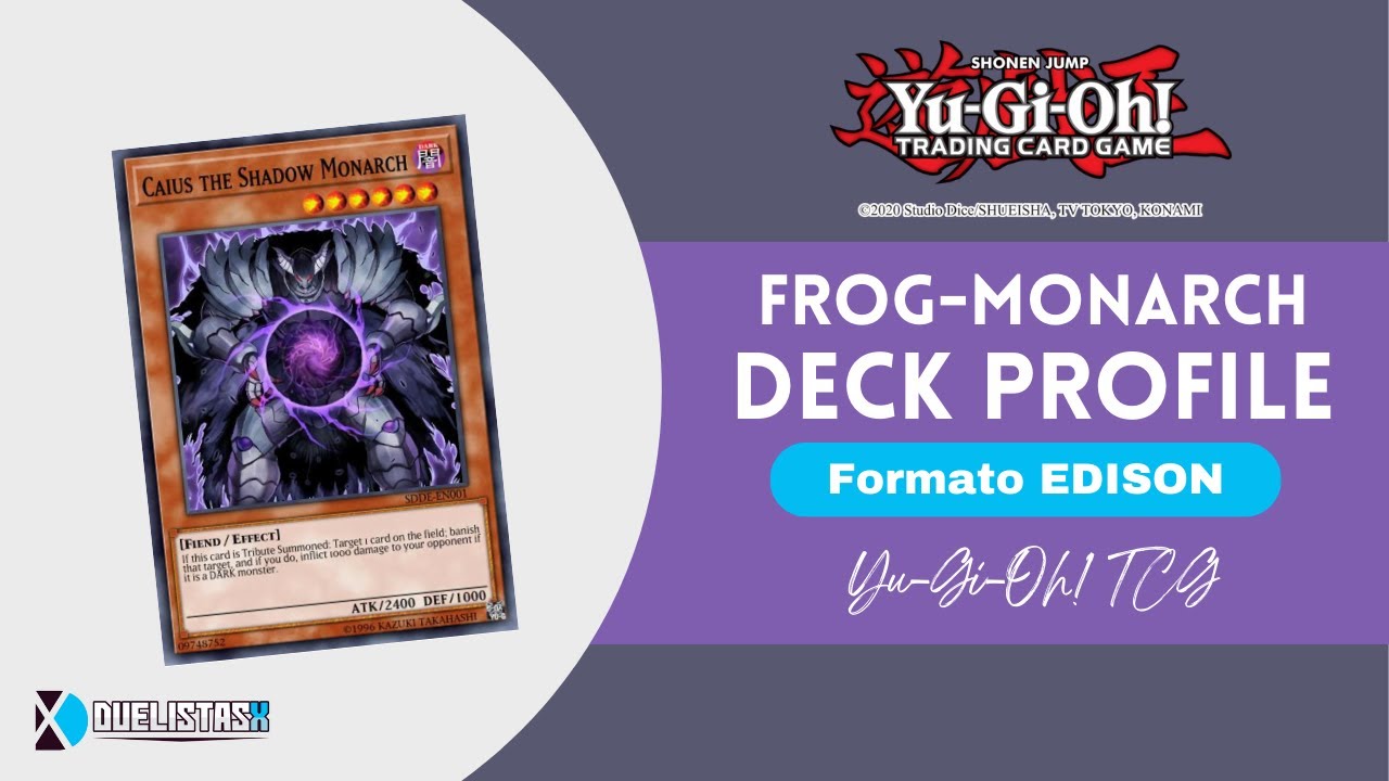 Yugioh FROG-MONARCH Deck Profile | Formato EDISON YUGIOH TCG
