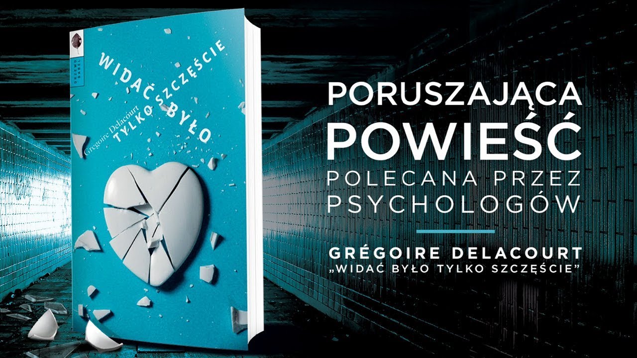 Rozmowa z terapeutą Robertem Rutkowskim o książce „Widać było tylko szczęście” Grégoire’a Delacourta
