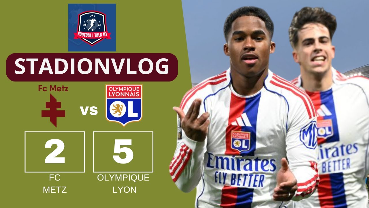FC Metz vs. Olympique Lyon - Stadionvlog⚽| ENDRICK mam DREIERPACK & GOALFESTIVAL🔥| Footballtalk01