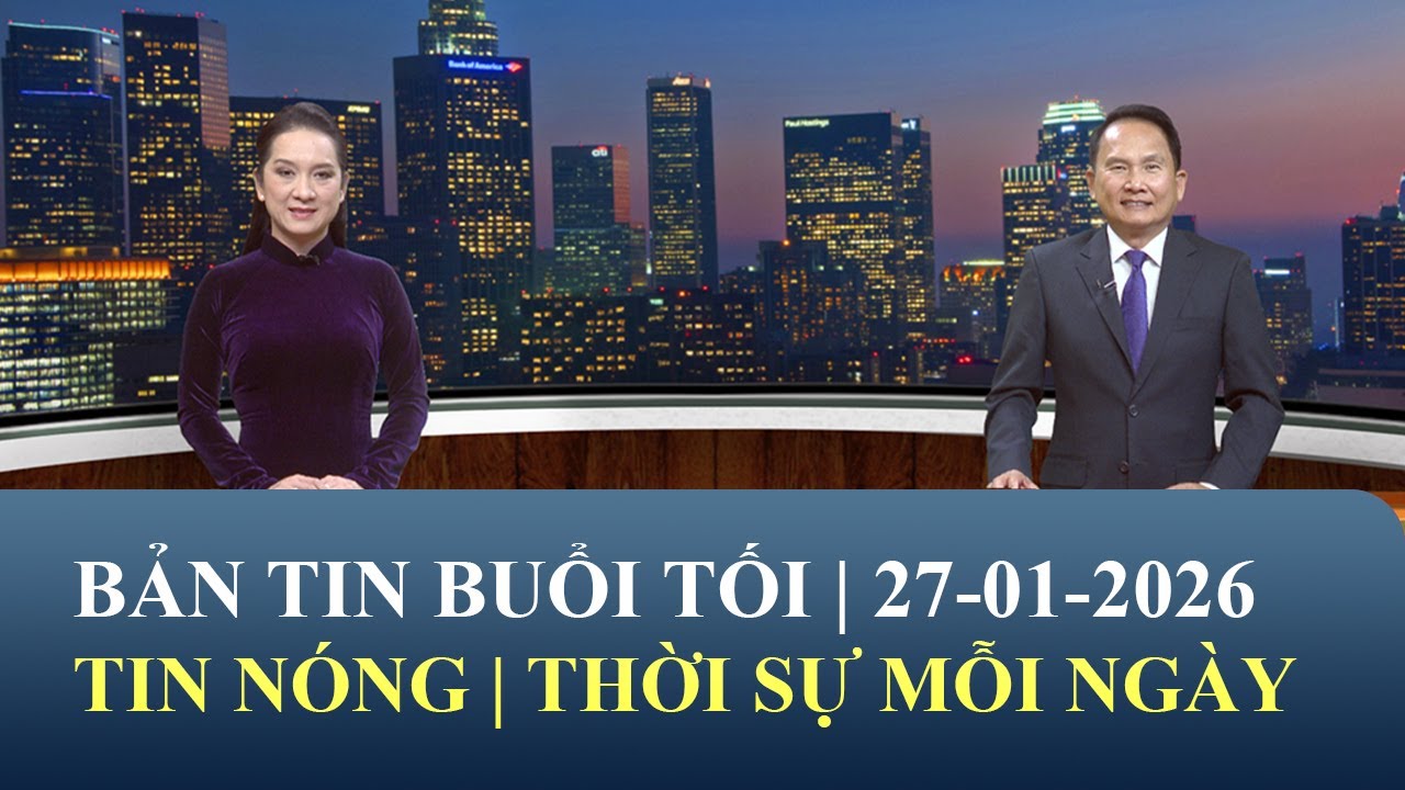 Thời Sự Buổi Tối | 27/01/2026 | FULL🔴
