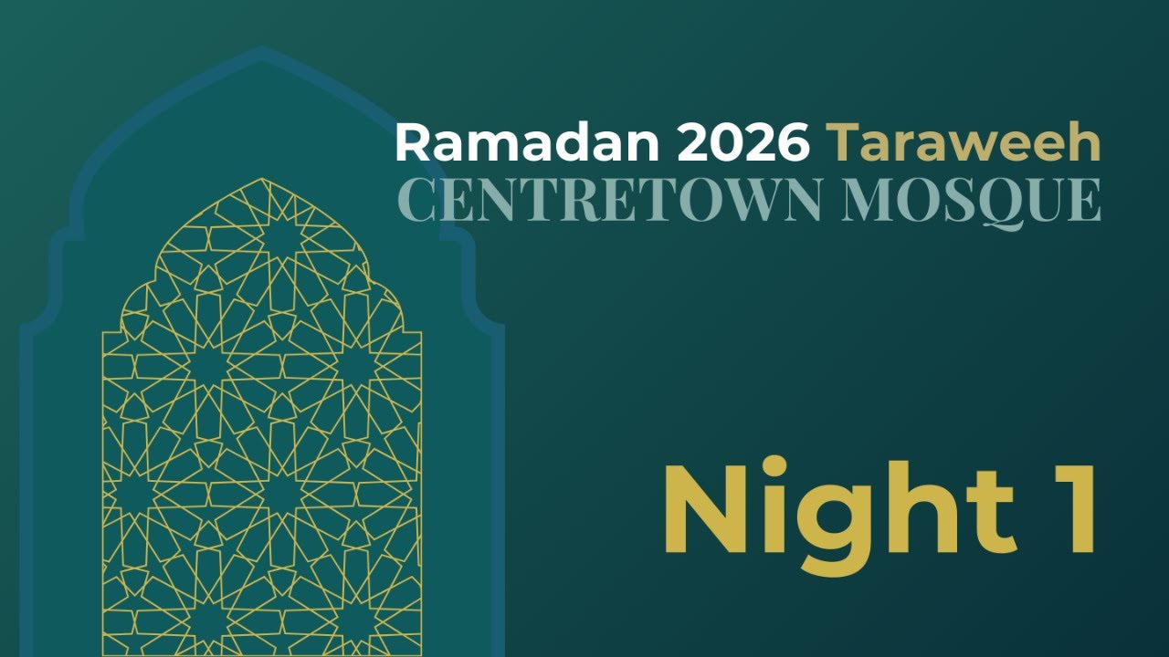 1st Night of Taraweeh - Ramadan 2026