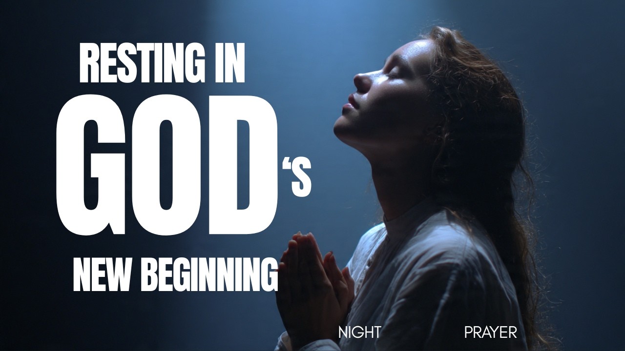Before You Sleep, Pray This | Night Prayer for Peace and Renewal