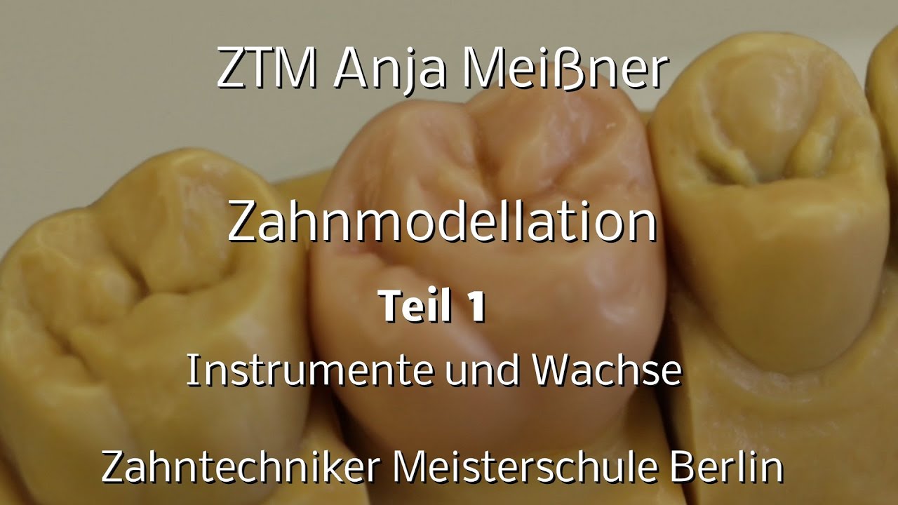 Zahnmodellation – Teil 1 – Instrumente und Wachse