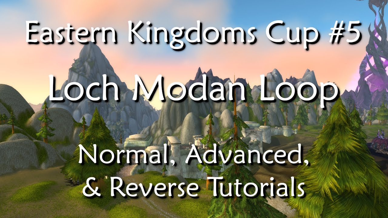 Eastern Kingdoms Cup #5 - Loch Modan Loop - All Difficulties