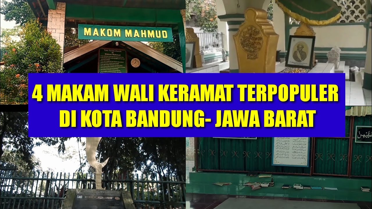 4 MAKAM WALI DI BANDUNG || PECINTA ZIARAH WAJIB TAHU...!!!