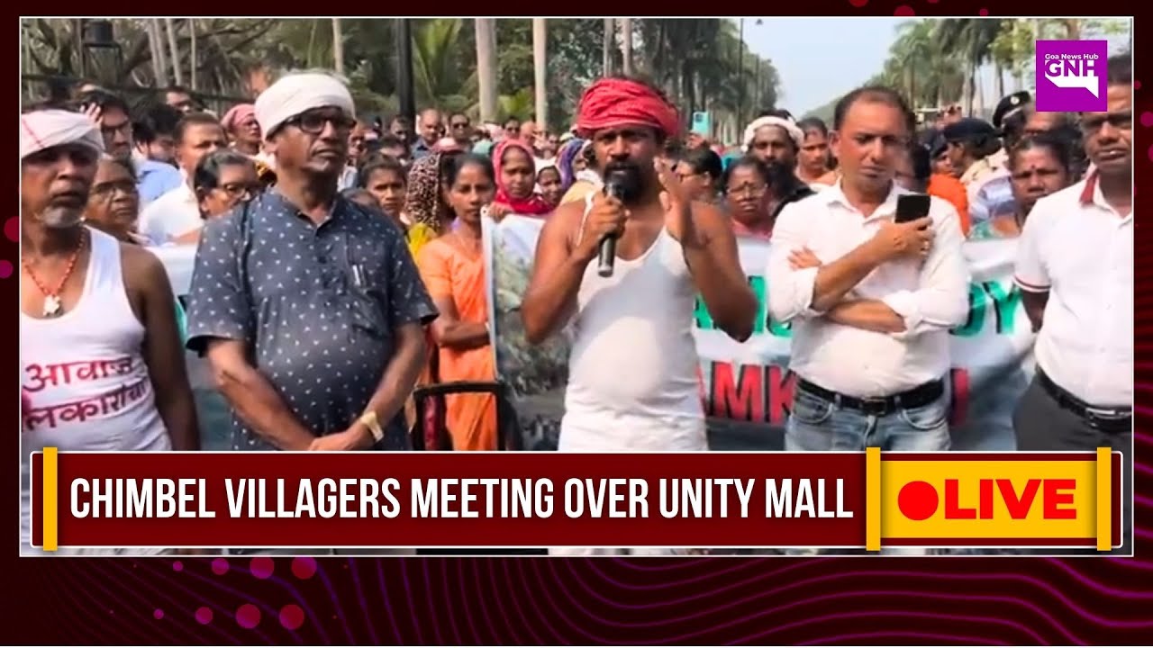 CHIMBEL VILLAGERS MEETING OVER UNITY MALL IN OLD GOA | 30/01/2026 | 🔴GNH_ LIVE