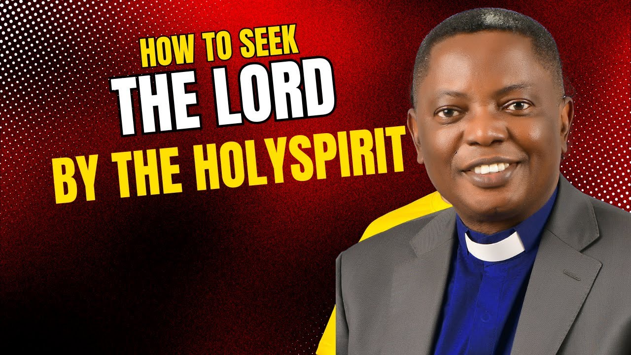 How To Seek The Lord By The Holyspirit