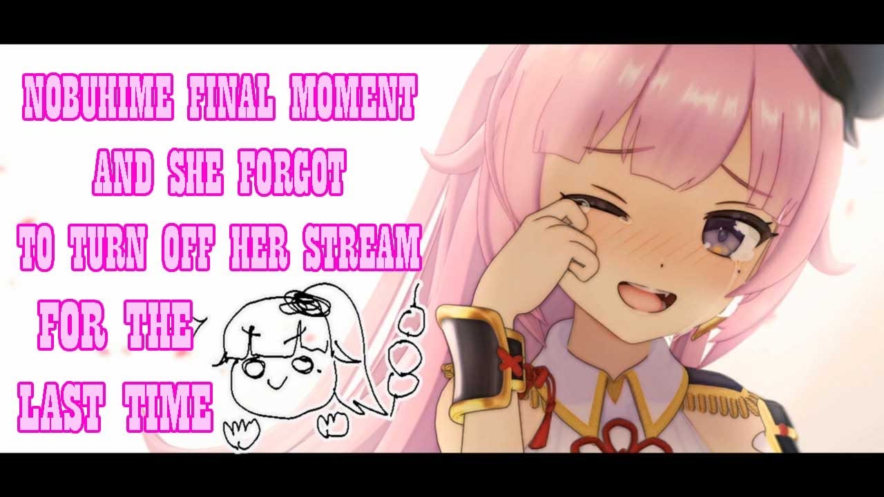 Oda Nobuhime 's Final moment / She forgot to turn off her stream for the last time (eng sub)