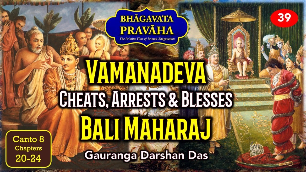 Bali Maharaj | Bhagavata Pravaha | Day 39 | Gauranga Darshan Prabhu