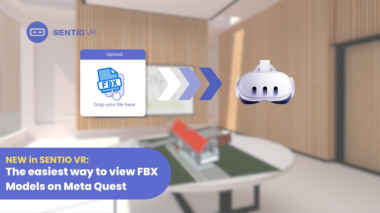 Viewing FBX Files in VR on Meta Quest with SENTIO VR: Step-by-Step Guide for Immersive Design Review