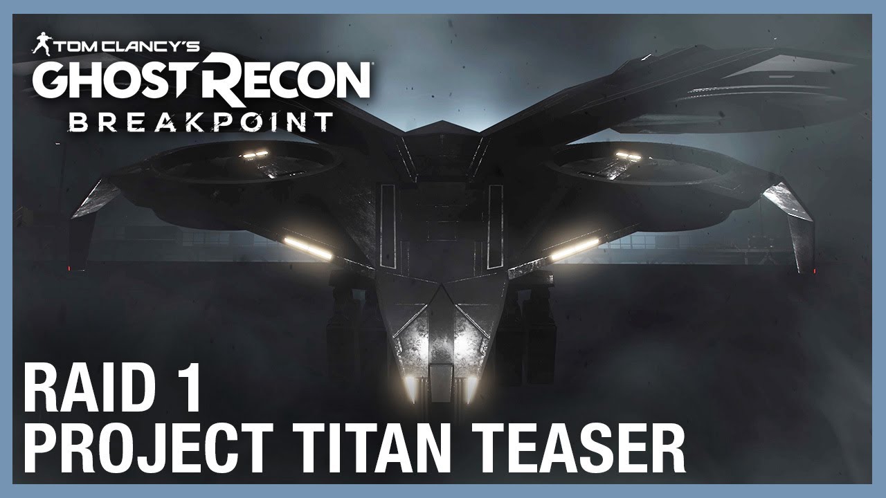 Tom Clancy's Ghost Recon Breakpoint: Raid 1 Teaser - Project Titan | Ubisoft [NA]