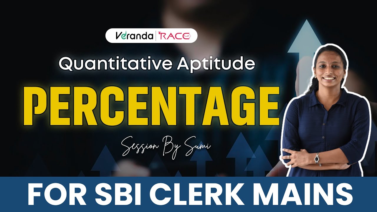 PERCENTAGE - Quantitative Aptitude By Sumi in Malayalam | SBI CLERK MAINS | Veranda Race, Part - 1