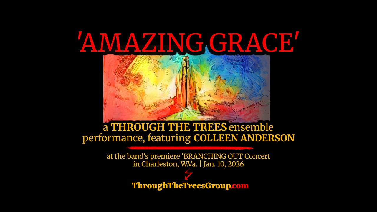 'AMAZING GRACE' by THROUGH the TREES w/Special Guests
