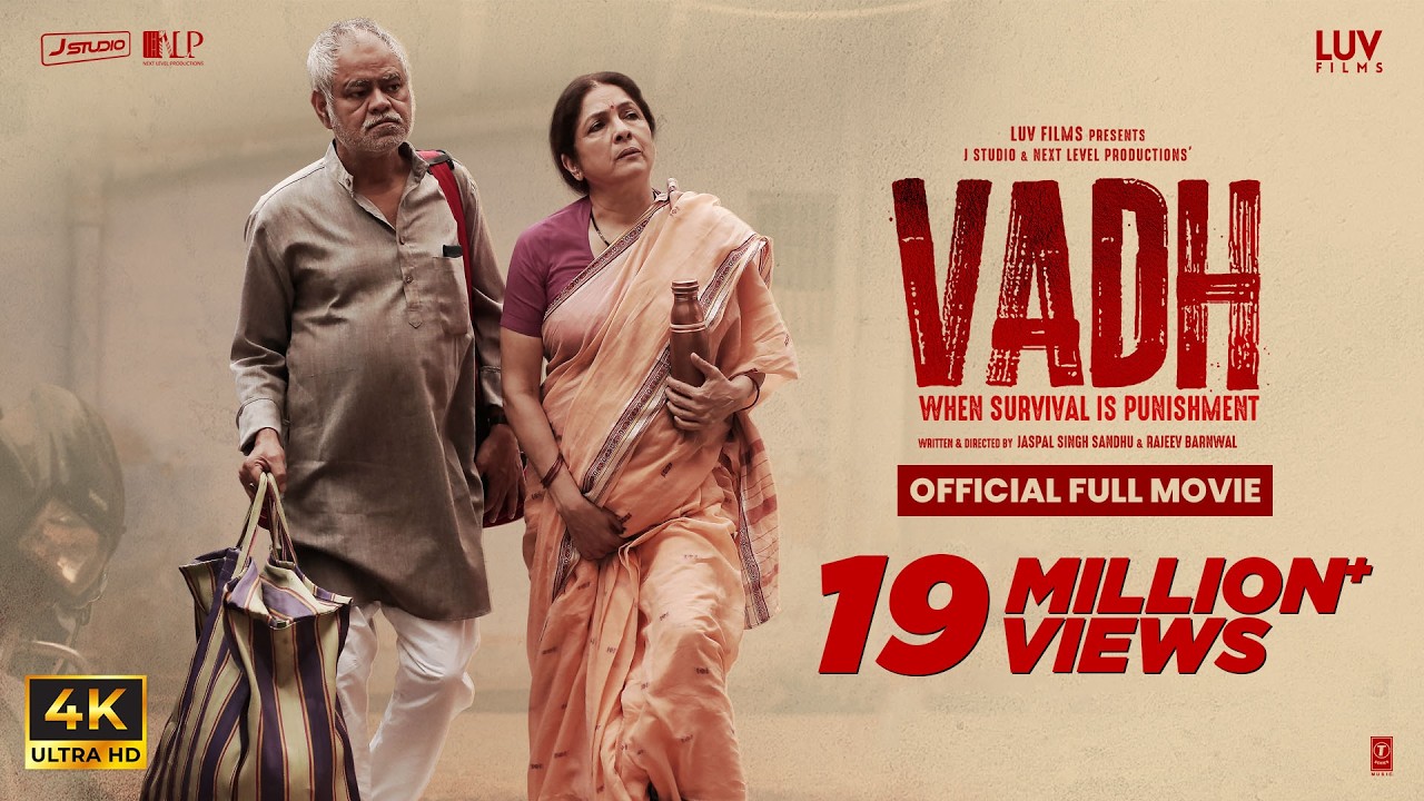 Vadh (Official Full Movie) | Sanjay Mishra | Neena Gupta | Saurabh Sachdeva | Manav Vij | Luv Films