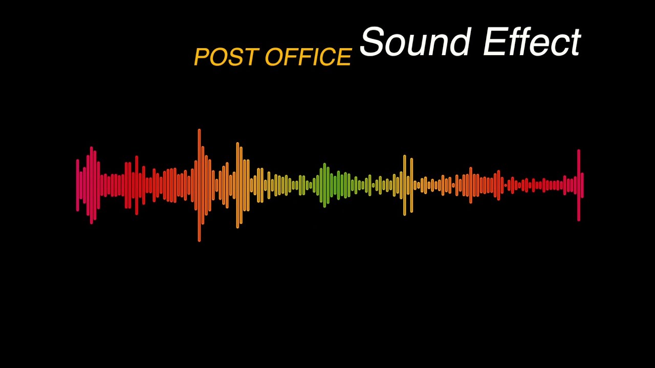 POST OFFICE  - Sound Effect