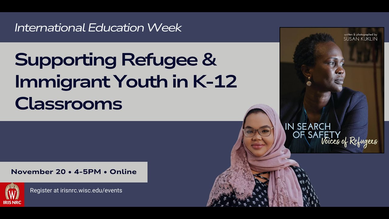 Supporting Refugee and Immigrant Youth in K-12 Classrooms