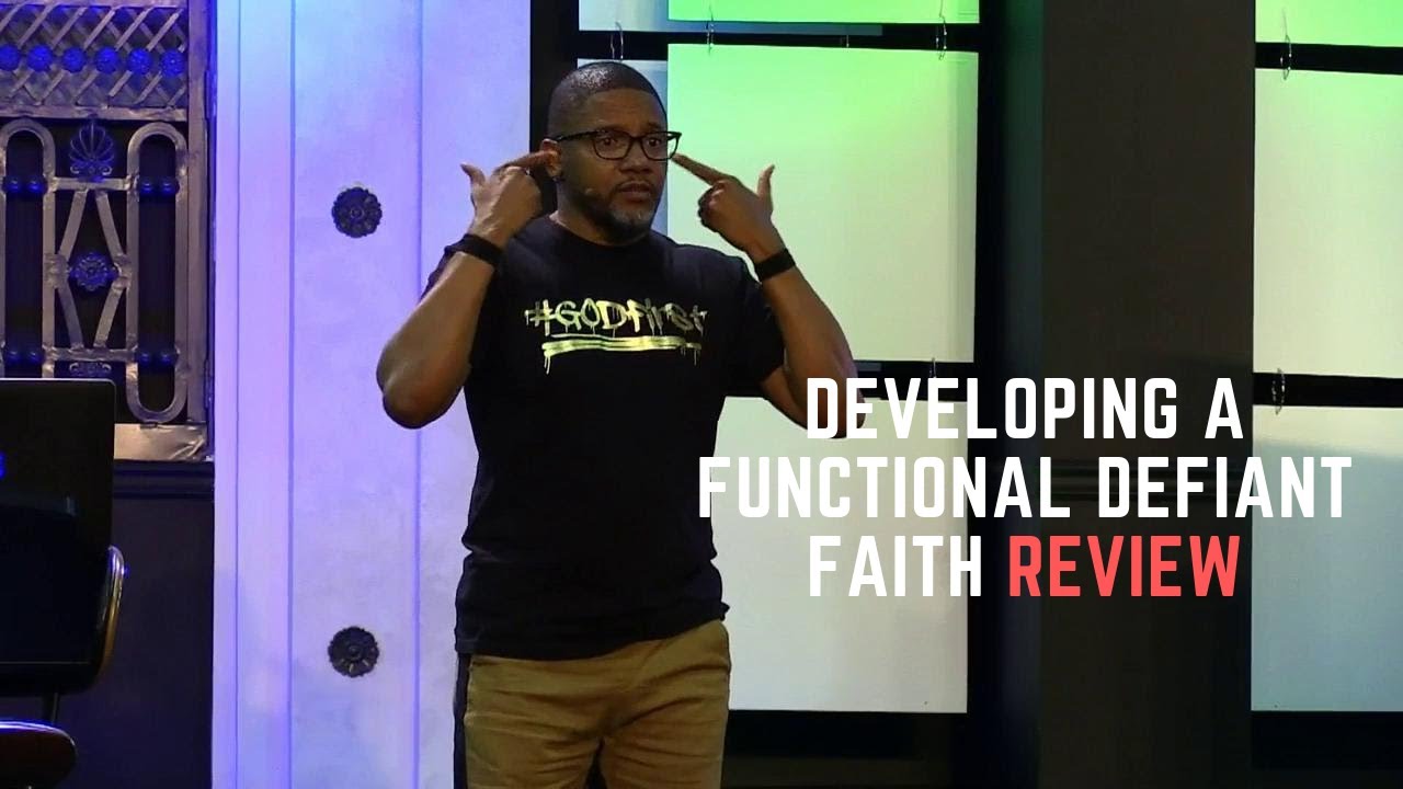 Developing A Functional Defiant Faith REVIEW | Pastor Hart Ramsey, Sr.