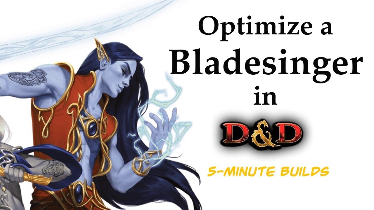 Bladesinger: 5-Minute Builds