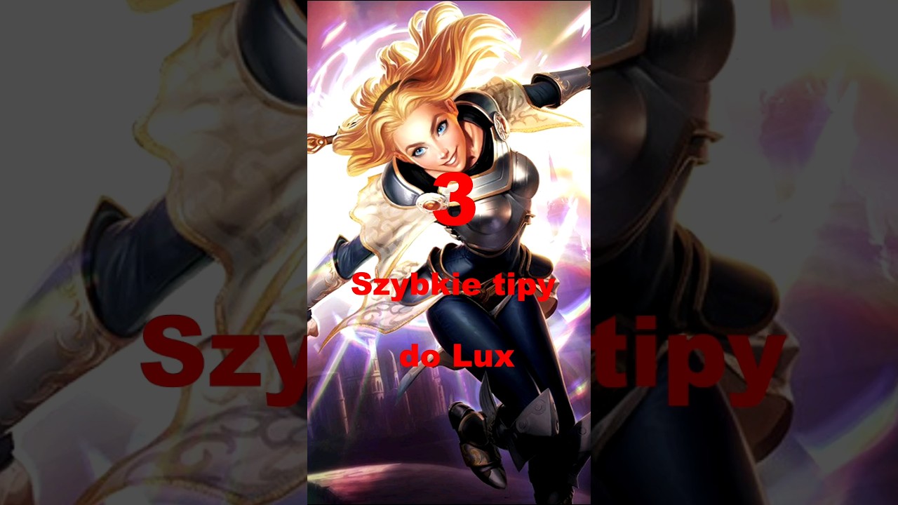 3 Szybkie Tipy do Lux😎🤯#shorts #leagueoflegends #league #tips