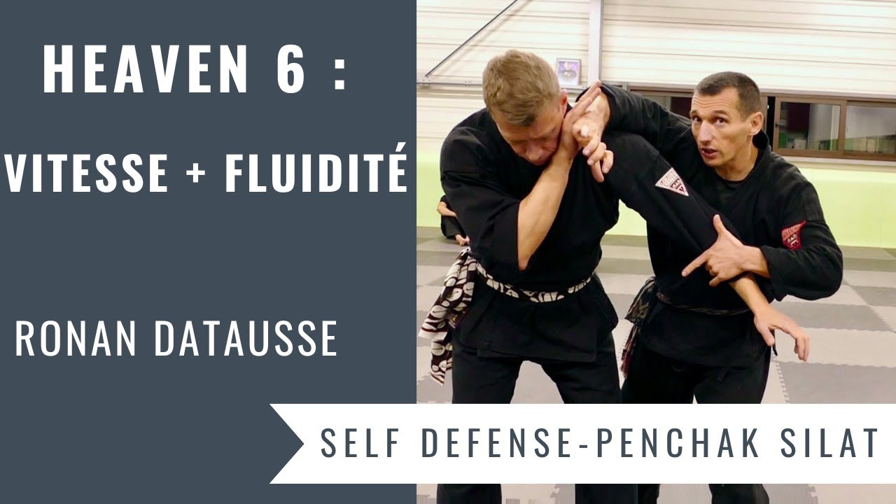 Comment gagner en VITESSE et FLUIDITÉ grâce au Heaven 6 (Penchak Silat / Self Défense - R. Datausse)