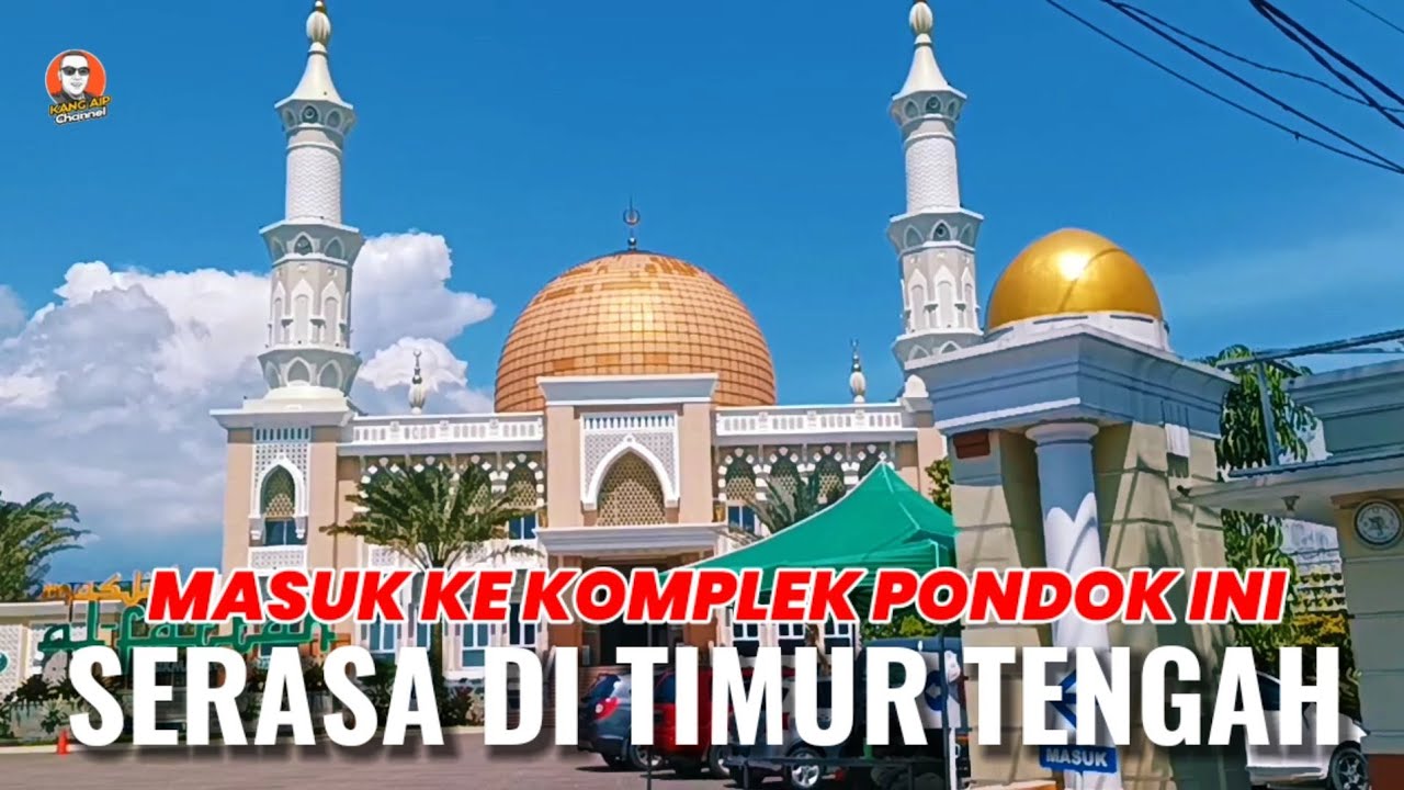 TENANG DAN ADEM BERADA DI PESANTREN IDRISIYYAH TASIKMALAYA INI