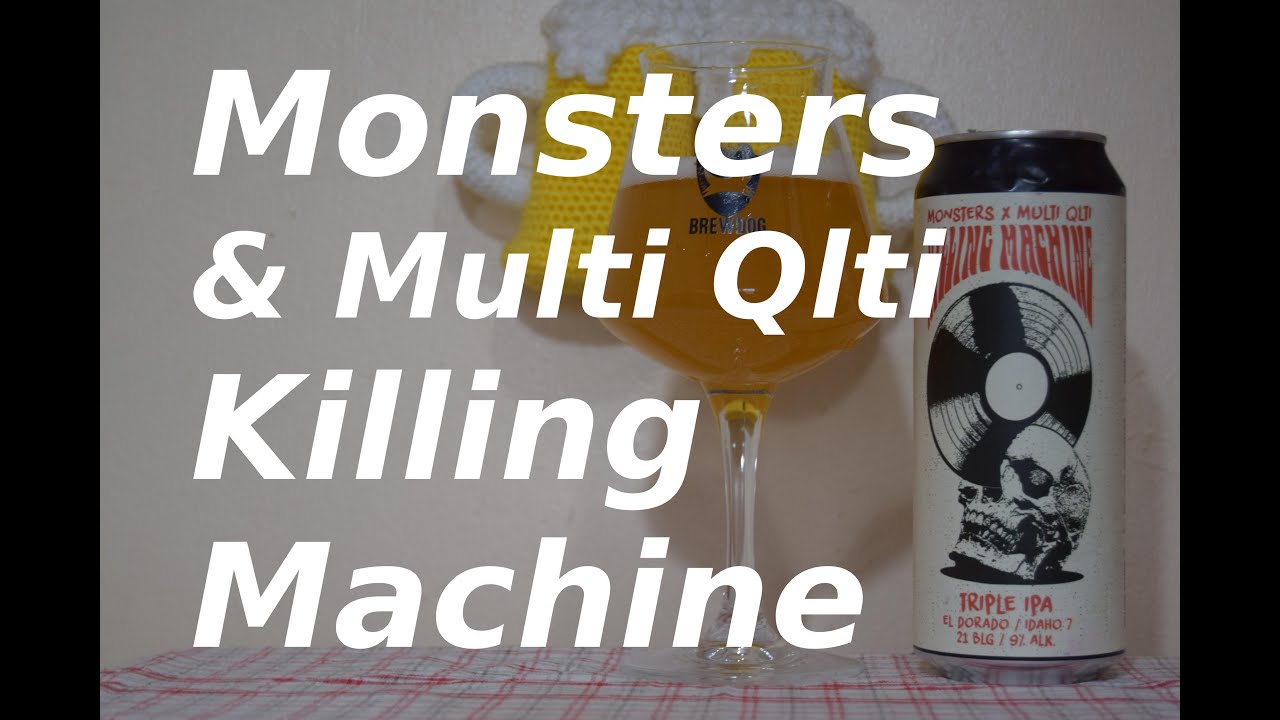 Browar Monsters & Multi Qlti Killing Machine