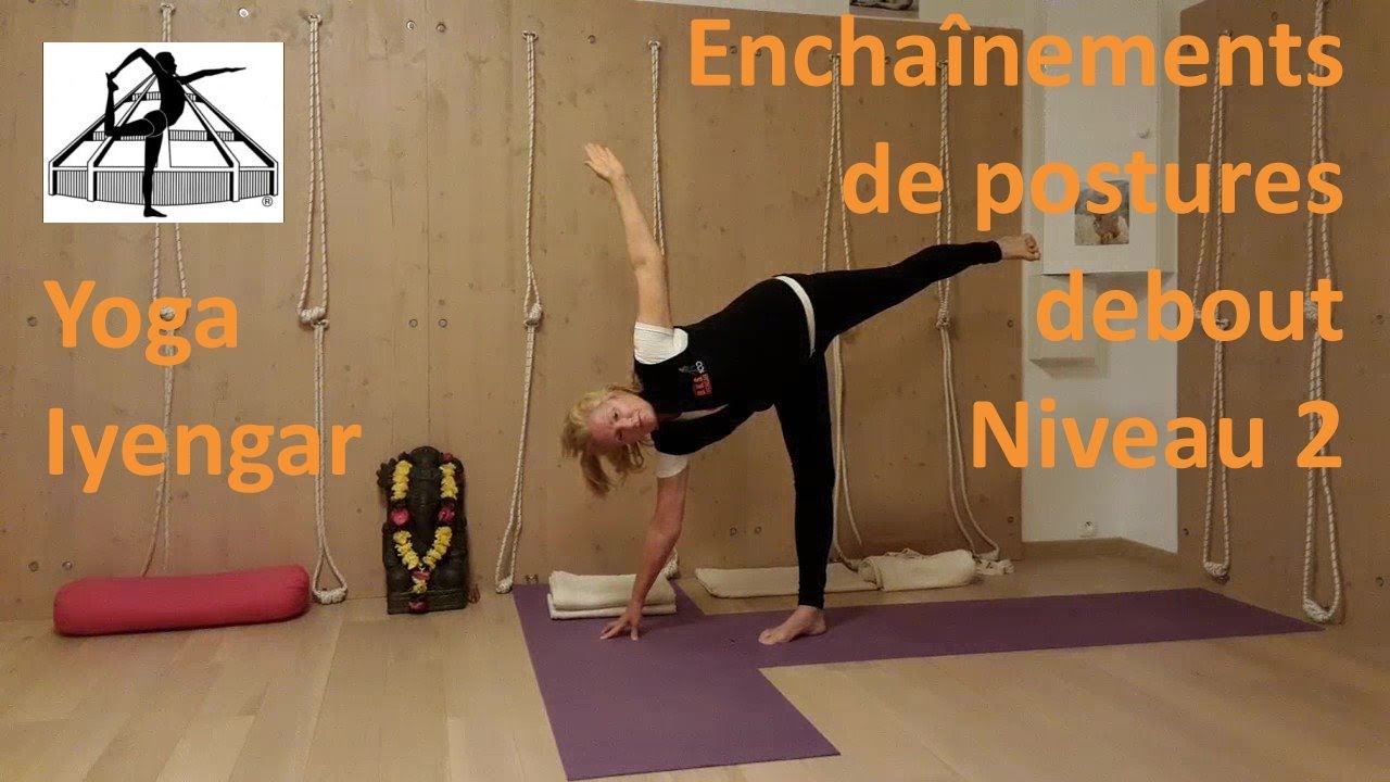 Yoga Iyengar™. Enchaînement de postures debout   Niveau2