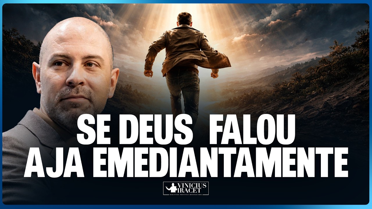 SE DEUS FALOU, AJA EMEDIANTAMENTE @viniciusiracet2