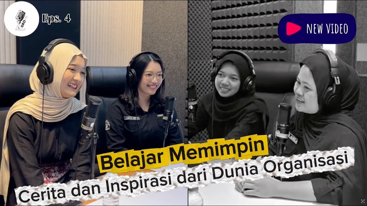 Agro FM EP 4. Belajar Memimpin: Cerita dan Inspirasi dari Dunia Organisa