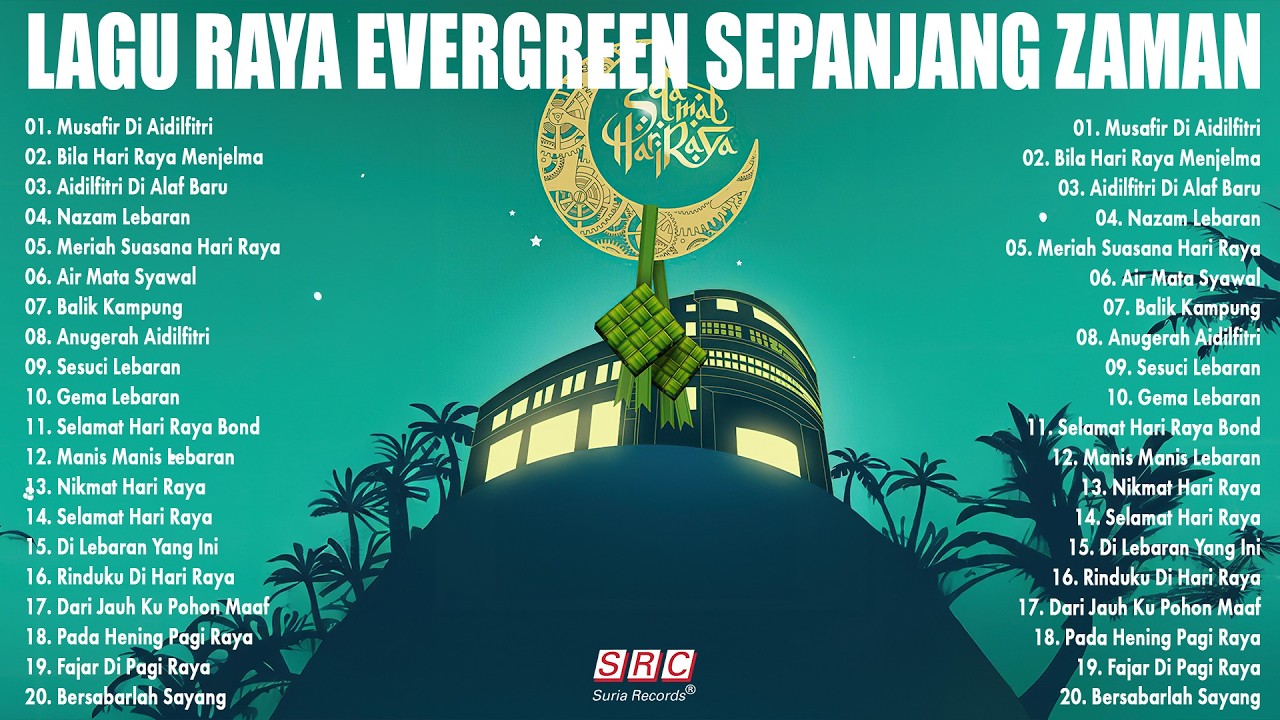 koleksi lagu raya lama - raya raya raya selamat hari raya