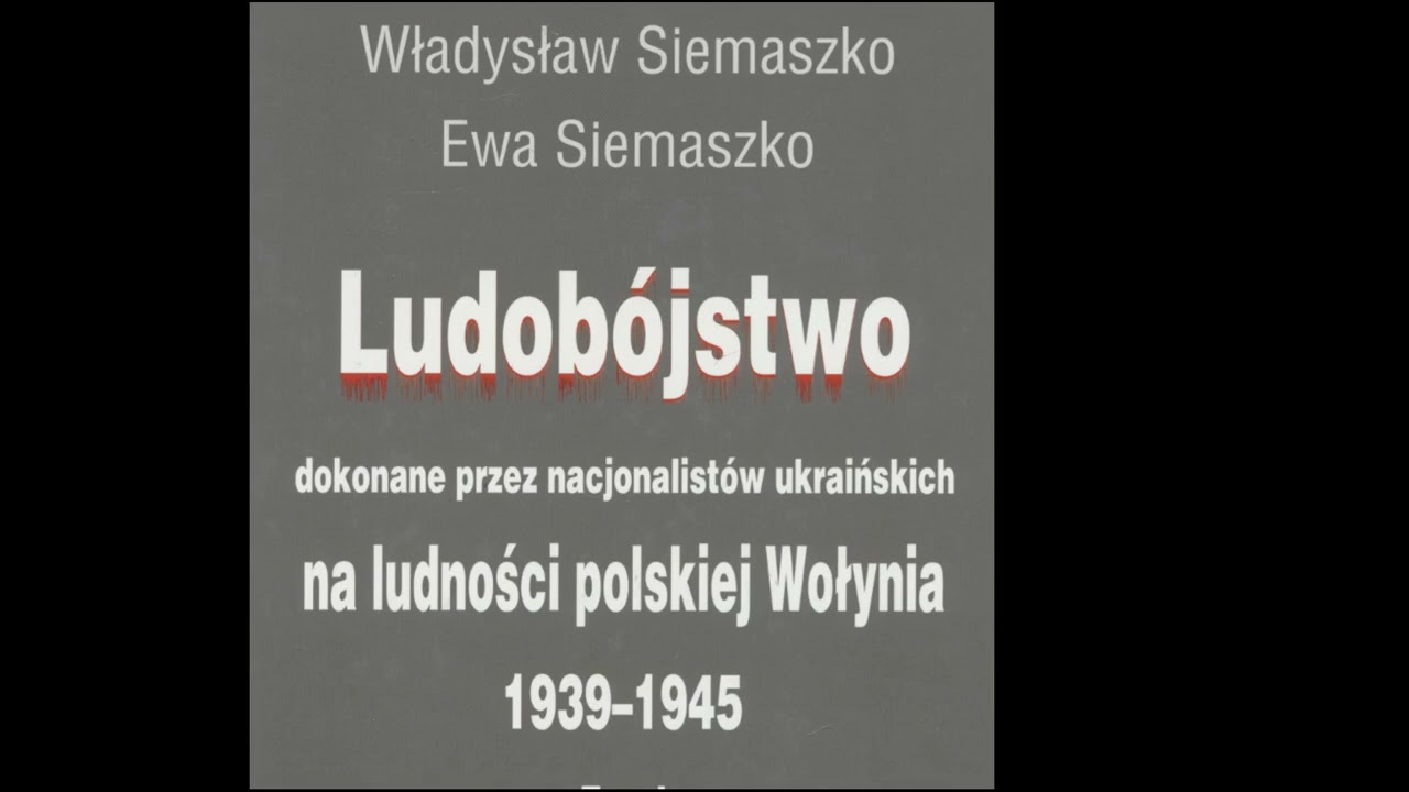 006  Siemaszko W  i E    Ludob&oacute;jstwo dokonane przez nacjonalist&oacute;w ukraińskich na ludności polskiej W