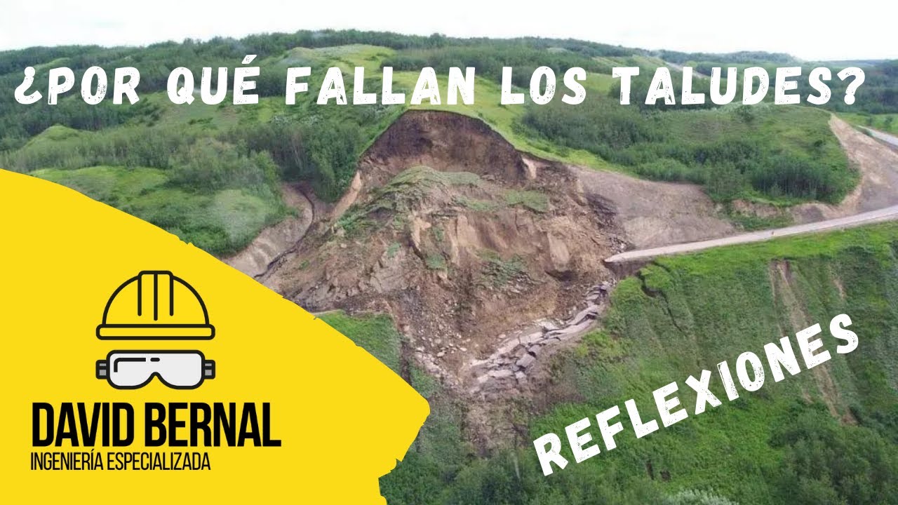 ¿Por qué fallan los taludes? // 🟡 DAVID BERNAL